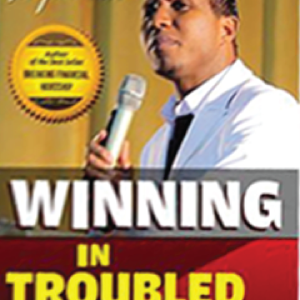 Winning In Troubled Times